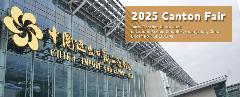 We’re Exhibiting at the 2025 Canton Fair – Join Us!